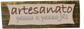 ARTESANATO PASSO A PASSO!