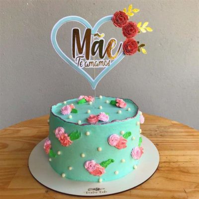 Bolo de aniversário para mãe: 55 modelos maravilhosos para essa pessoa ...