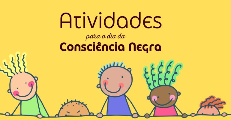 8 Atividades sobre consciência negra para educação infantil - Artesanato  Passo a Passo!