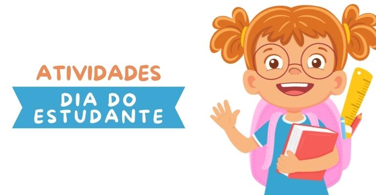 ideias de atividades para o dia dos estudante