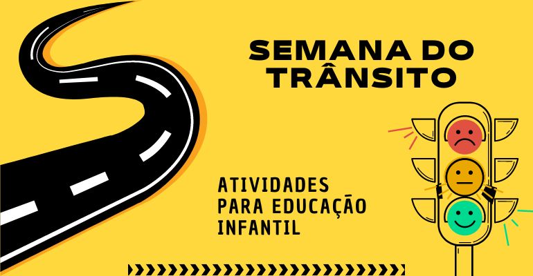 atividades semana nacional do transito educação infantil