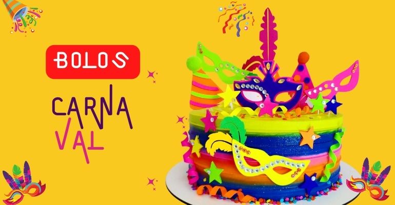 Bolo de Carnaval: 10 inspirações coloridas e festivas