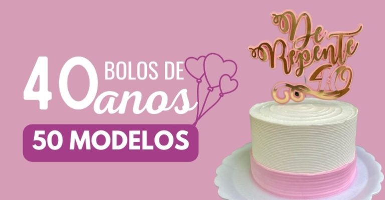 fotos de bolos de 40 anos femininos