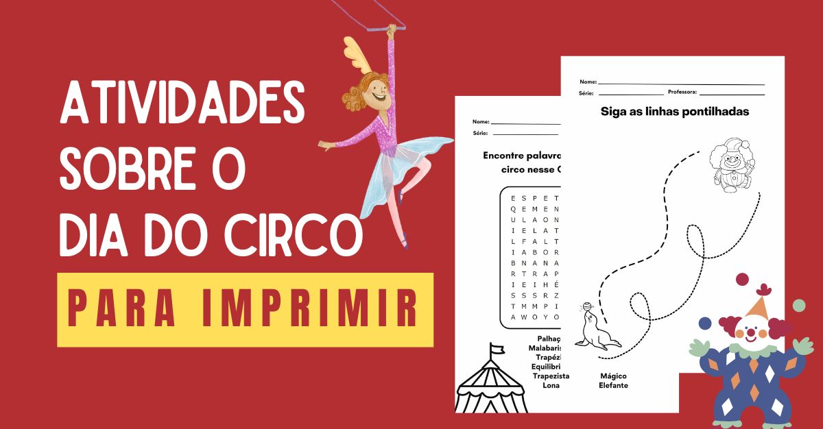 Dia do Circo: ideias de lembrancinhas e atividades em PDF - Artesanato Passo a Passo! Dia do Circo: ideias de lembrancinhas e atividades em PDF - Artesanato Passo a Passo!