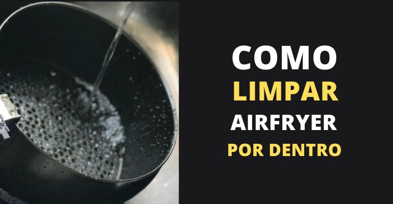 limpeza de airfryer