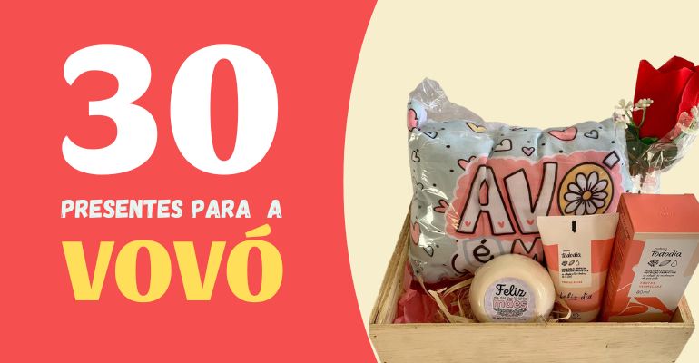 ideias de presentes para avo
