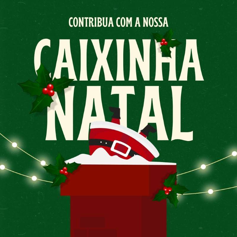Colabore com nossa caixinha de Natal 