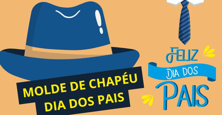 chapeu dia dos pais molde