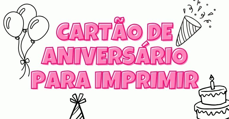Cartão de aniversário para imprimir