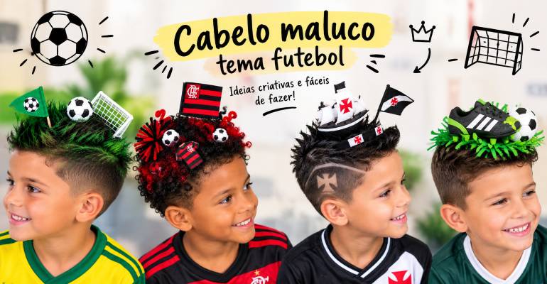 cabelo maluco tema futebol